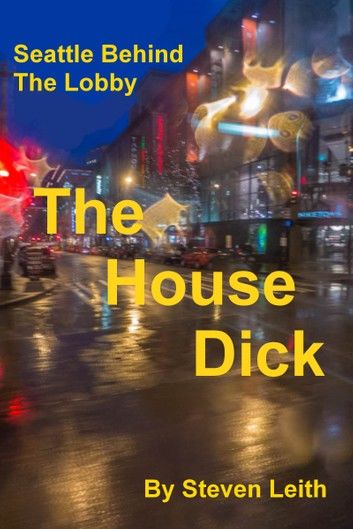 The House Dick