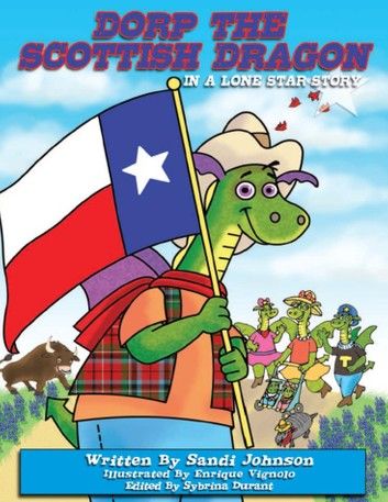 Dorp The Scottish Dragon: Book 6 - A Lone Star Story