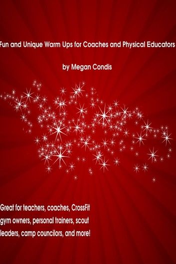 Fun and Unique Warm Ups for Coaches and Physical Educators
