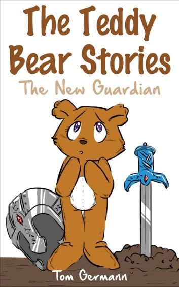 The Teddy Bear Stories: The New Guardian