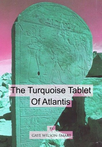 The Turquoise Tablet of Atlantis