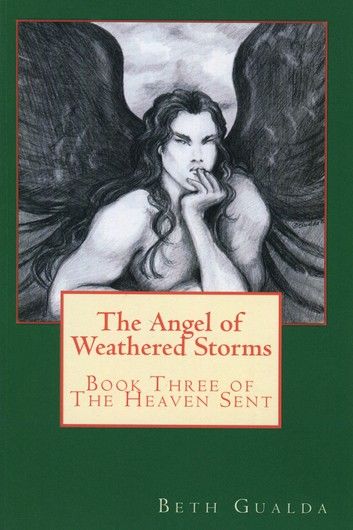 The Angel of Weathered Storms