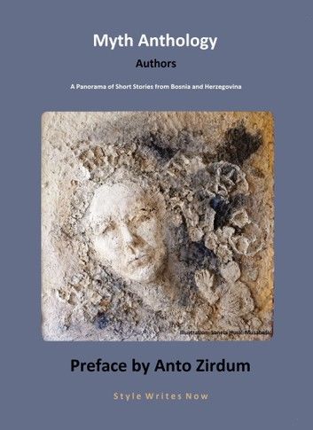 Myth Anthology, A Panorama of Short Stories from Bosnia and Herzegovina