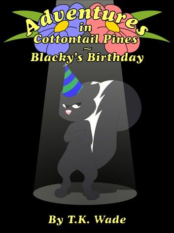 Adventures in Cottontail Pines: Blacky\