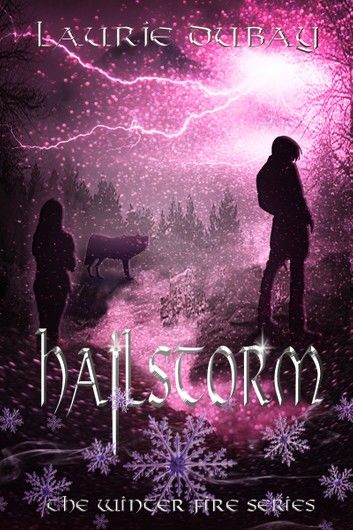 Hailstorm (Book II of the Winter Fire Series)