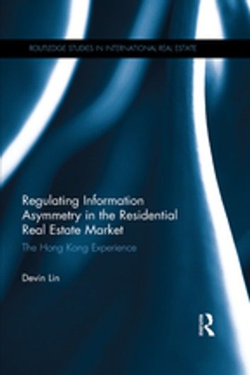 Regulating Information Asymmetry in the Residential Real Estate Market