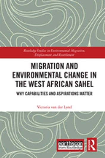 Migration and Environmental Change in the West African Sahel