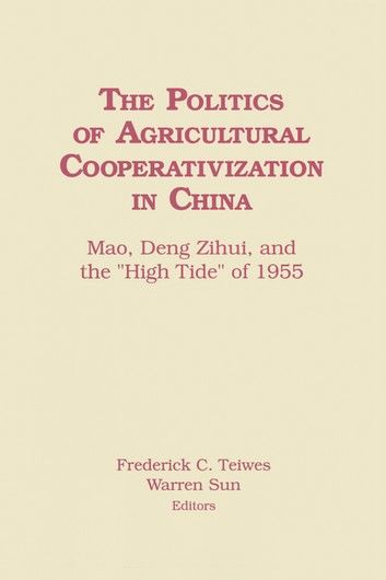 The Politics of Agricultural Cooperativization in China