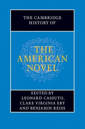 The Cambridge History of the American Novel