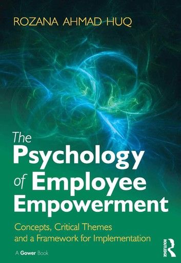 The Psychology of Employee Empowerment