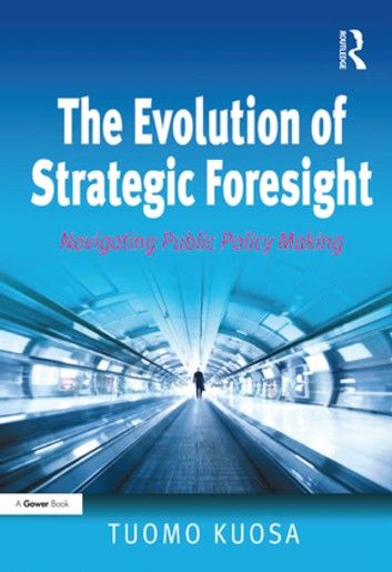 The Evolution of Strategic Foresight