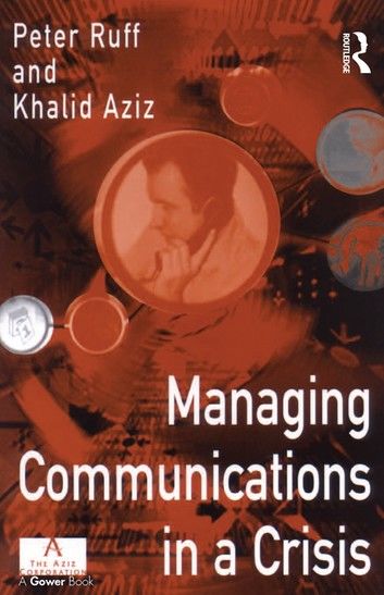 Managing Communications in a Crisis