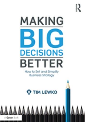 Making Big Decisions Better