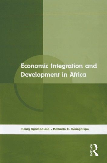 Economic Integration And Development in Africa