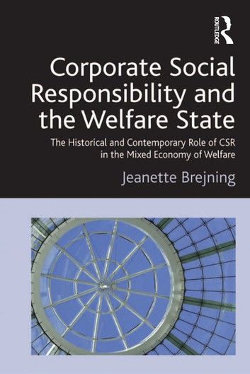 Corporate Social Responsibility and the Welfare State