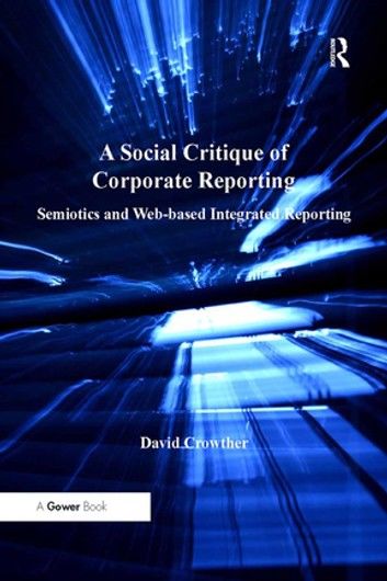 A Social Critique of Corporate Reporting