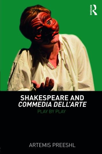 Shakespeare and Commedia dell\