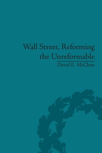 Wall Street, Reforming the Unreformable