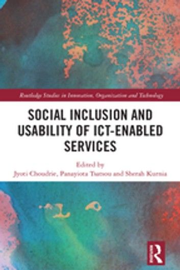Social Inclusion and Usability of Ict-Enabled Services.