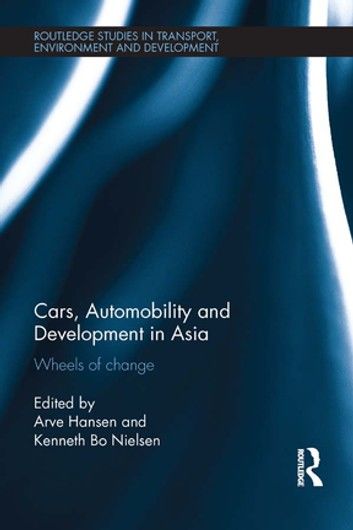 Cars, Automobility and Development in Asia