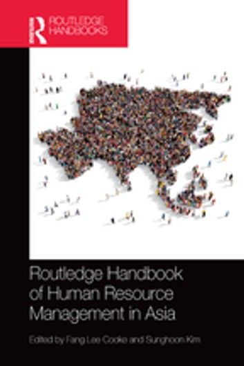 Routledge Handbook of Human Resource Management in Asia