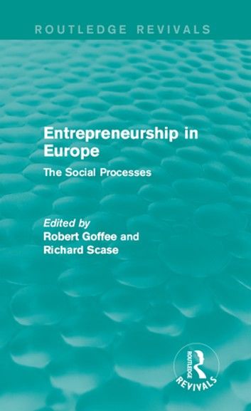 Entrepreneurship in Europe (Routledge Revivals)