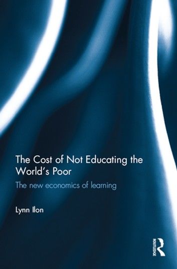 The Cost of Not Educating the World\