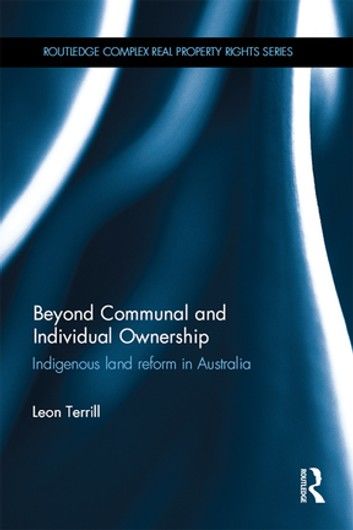 Beyond Communal and Individual Ownership