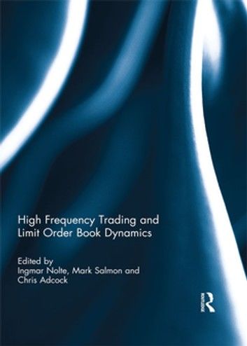 High Frequency Trading and Limit Order Book Dynamics