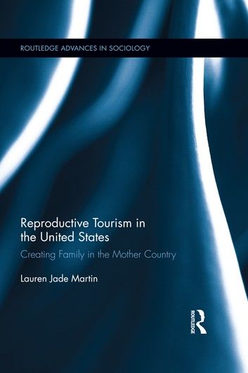 Reproductive Tourism in the United States