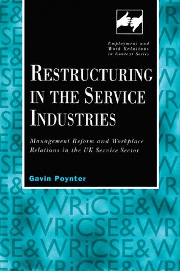 Restructuring in the Service Industries