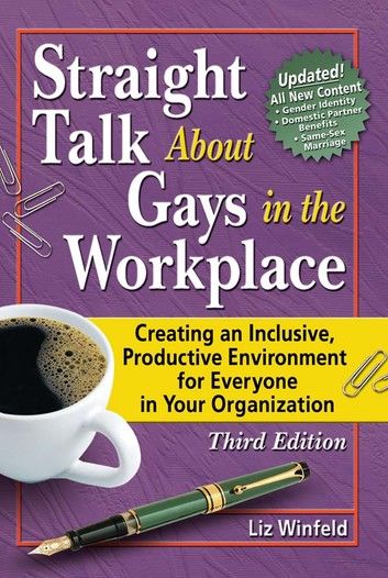 Straight Talk About Gays in the Workplace