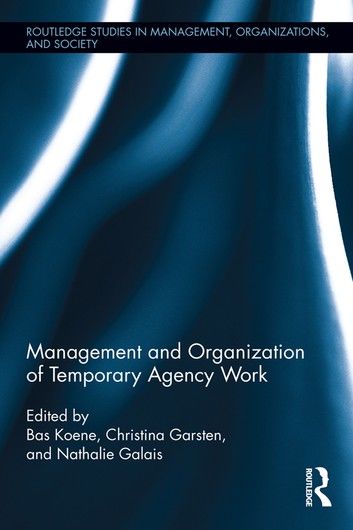 Management and Organization of Temporary Agency Work