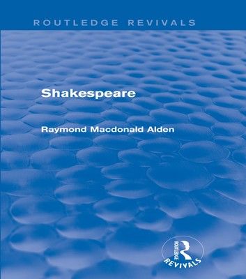 Shakespeare (Routledge Revivals)