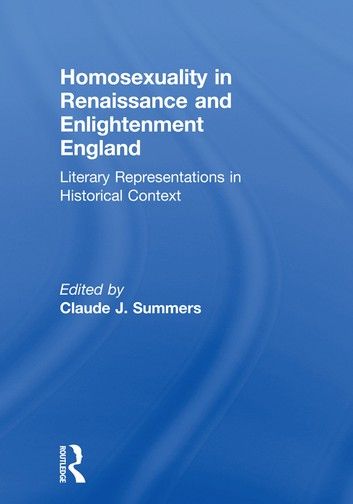 Homosexuality in Renaissance and Enlightenment England