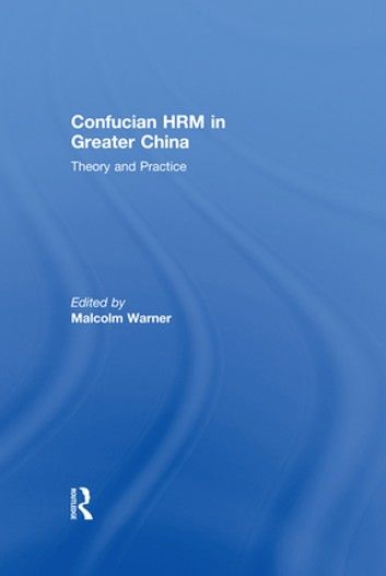 Confucian HRM in Greater China