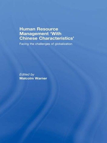 Human Resource Management ‘with Chinese Characteristics’