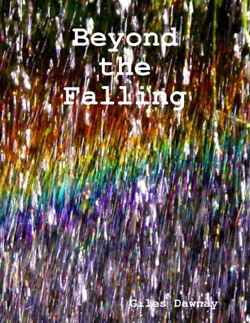 Beyond the Falling