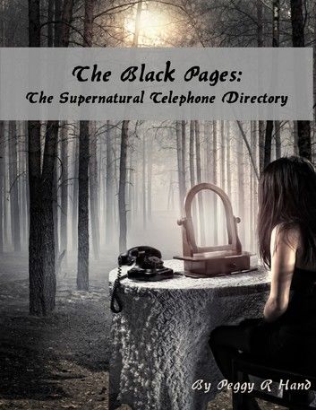 The Black Pages: The Supernatural Telephone Directory