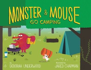 Monster and Mouse Go Camping