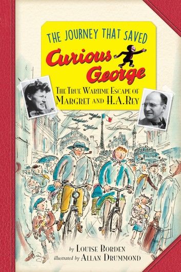 The Journey That Saved Curious George Young Readers Edition