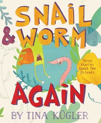 Snail & Worm Again