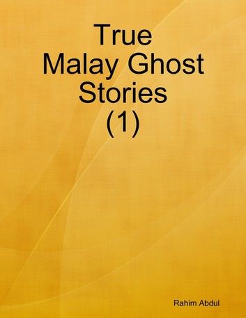 True Malay Ghost Stories (1)