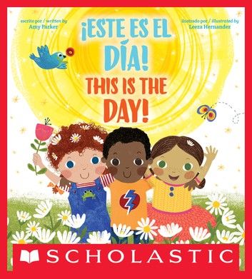 ¡Este es el día! / This Is the Day! (Bilingual)