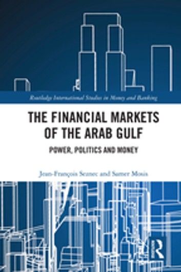 The Financial Markets of the Arab Gulf