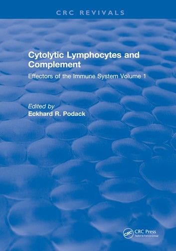 Cytolytic Lymphocytes and Complement Effectors of the Immune System