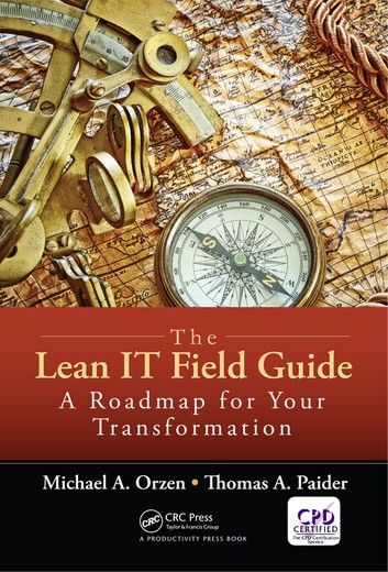 The Lean IT Field Guide