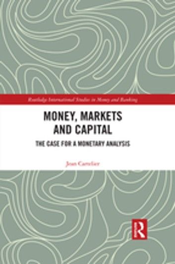 Money, Markets and Capital