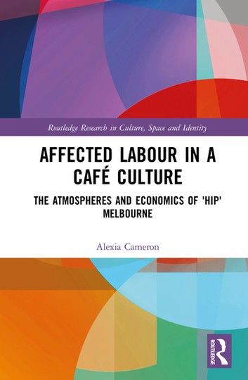 Affected Labour in a Café Culture