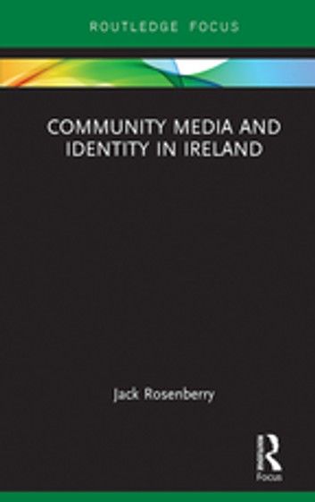 Community Media and Identity in Ireland